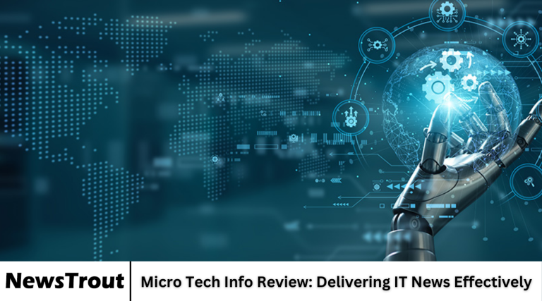 Micro Tech Info Review: Delivering IT News Effectively